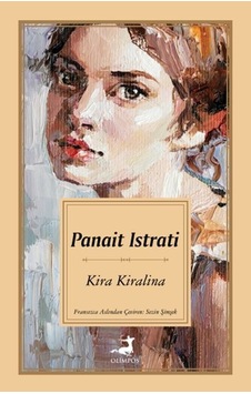 Kira Kiralina - Panait Istrati - Olimpos Yayınları Kira Kiralina - Panait Istrati - Olimpos Yayınları