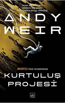 Kurtuluş Projesi - Andy Weir - İthaki Yayınları Kurtuluş Projesi - Andy Weir - İthaki Yayınları