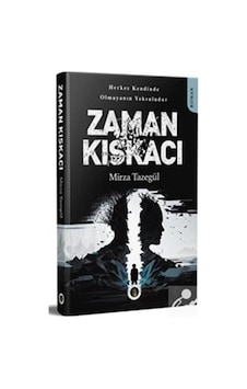 Zaman Kıskacı - Mirza Tazegül - Narsist Kitap Zaman Kıskacı - Mirza Tazegül - Narsist Kitap