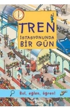 Tren İstasyonunda Bir Gün Tren İstasyonunda Bir Gün