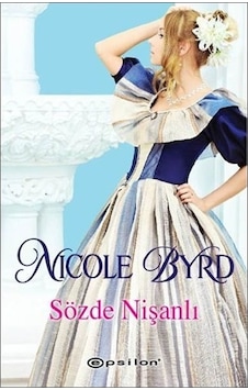 Sözde Nişanlı - Nicole Byrd Sözde Nişanlı - Nicole Byrd