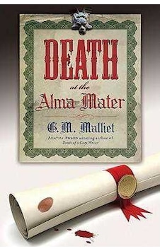 Death At The Alma Mater: Bk. 3 : A St Just Mystery