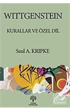 WITTGENSTEIN Kurallar ve Özel Dil - Saul A. Kripke - Litera WITTGENSTEIN Kurallar ve Özel Dil - Saul A. Kripke - Litera