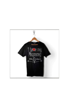 I Love My Mummy This Much Annemi Çok Seviyorum Baskılı Tişört Unisex T-shirt 001