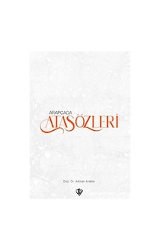 Arapçada Atasözleri - Adnan Arslan - Türkiye Diyanet Vakfı Yayınları Arapçada Atasözleri - Adnan Arslan - Türkiye Diyanet Vakfı Yayınları