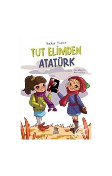 Mercankitap Tut Elimden Atatürk / Nehir Yarar Mercankitap Tut Elimden Atatürk / Nehir Yarar