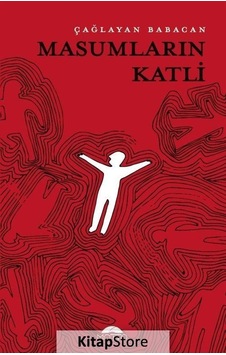 Masumların Katli / Çağlayan Babacan