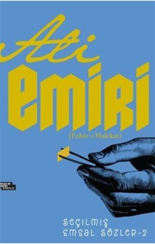 Ali Emiri Seçilmiş Emsal Sözler 2 Ali Emiri Seçilmiş Emsal Sözler 2