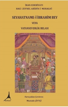 Seyahatname-I Ibrahim Bey Veya Vatanseverlik Belası / Hacı Zey... 9786051910932