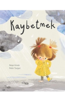 Kaybetmek / Neşe Kınalı Kaybetmek / Neşe Kınalı