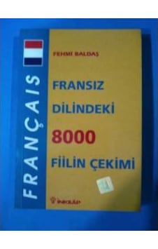 Fransız Dilindeki 8.000 Fiil Çekimi Fehmi Baldaş