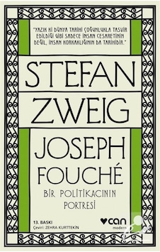Joseph Fouche - Bir Politikacının Portresi - Stefan Zweig - Can Yayınları Joseph Fouche - Bir Politikacının Portresi - Stefan Zweig - Can Yayınları