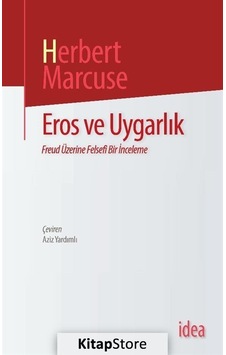 Eros ve Uygarlık/ Freud Üzerine Felsefi Bir İnceleme / Herbert...