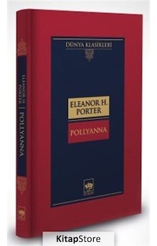 Pollyanna (Ciltli) / Eleanor H. Porter N11.8112