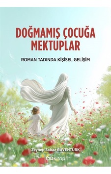 Doğmamış Çocuğa Mektuplar / Zeynep Sabaz Güventürk