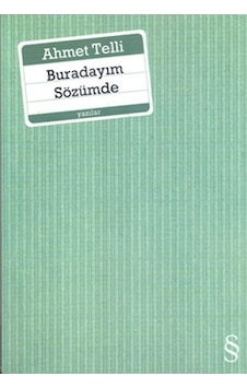 Buradayım Sözümde - Ahmet Telli - Everest Yayınları Buradayım Sözümde - Ahmet Telli - Everest Yayınları