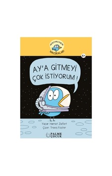 Palme Çocuk - Heyacanlı Kuş'un Maceraları Ay'a Gitmeyi Çok İstiyorum 6+ Palme Çocuk - Heyacanlı Kuş'un Maceraları Ay'a Gitmeyi Çok İstiyorum 6+