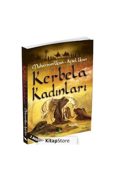 Kerbela Kadınları - Aysel Uçan - Muharrem Uçan - Kalender Yayınevi Kerbela Kadınları - Aysel Uçan - Muharrem Uçan - Kalender Yayınevi