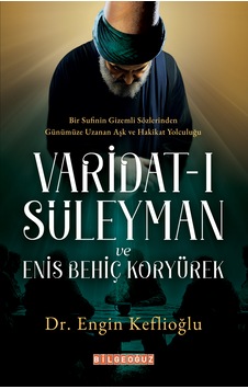 Varidat-ı Süleyman Ve Enis Behiç Koryürek