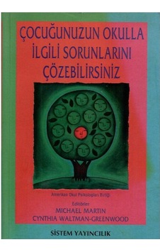 Çocuğunuzun Okulla İlgili Sorunlarını Çözebilirsiniz Çocuğunuzun Okulla İlgili Sorunlarını Çözebilirsiniz