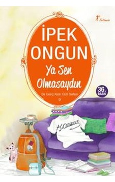 Bir Genç Kızın Gizli Defteri 09 - Ya Sen Olmasaydın - Glob-669529 Bir Genç Kızın Gizli Defteri 09 - Ya Sen Olmasaydın - Glob-669529
