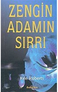 Zengin Adamın Sırrı / Ken Roberts