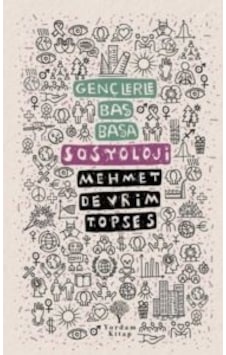 Gençlerle Baş Başa Sosyoloji Gençlerle Baş Başa Sosyoloji