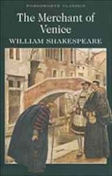 The Merchant of Venice (Wordsworth Classics) - William Shakespeare - Wordsworth The Merchant of Venice (Wordsworth Classics) - William Shakespeare - Wordsworth