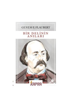 Bir Delinin Anıları / Gustave Flaubert N11.16987 Bir Delinin Anıları / Gustave Flaubert N11.16987