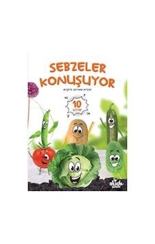 Sebzeler Konuşuyor Seti - 10 Kitap Takım - Ayşete Seyhan Aydın - Akide Şekeri Yayınları