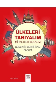 Ülkeleri Tanıyalım-Mirketleri Bulalım-Dedektif Sertifikası Alalım - Paul Moran - 1001 Çiçek Ülkeleri Tanıyalım-Mirketleri Bulalım-Dedektif Sertifikası Alalım - Paul Moran - 1001 Çiçek