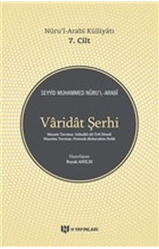 Varidat Şerhi - Nurul-Arabi Külliyatı 7. Cilt Varidat Şerhi - Nurul-Arabi Külliyatı 7. Cilt