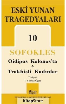 Eski Yunan Tragedyaları 10 / Oidipus Kolonos'ta-trakhisli Kadı . Eski Yunan Tragedyaları 10 / Oidipus Kolonos'ta-trakhisli Kadı .