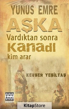 Yunus Emre Aşka Vardıktan Sonra Kanadı Kim Arar - Kevser Yeşiltaş