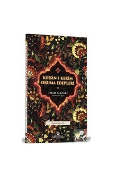 Kuranı Kerim Okuma Edepleri / İmam Gazali Kuranı Kerim Okuma Edepleri / İmam Gazali