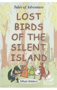 Lost Birds Of The Silent Island - Serkan Koç - Beşir Kitabevi Lost Birds Of The Silent Island - Serkan Koç - Beşir Kitabevi
