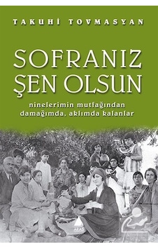 Sofranız Şen Olsun / Takuhi Tovmasyan Sofranız Şen Olsun / Takuhi Tovmasyan