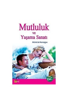 Mutluluk ve Yaşama Sanatı / Kolektif