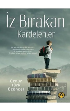 İz Bırakan Kardelenler - Öznur Türk - Ares Kitap