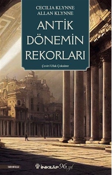 Antik Dönemin Rekorları - Allan Klynne - İnkılap Kitabevi Antik Dönemin Rekorları - Allan Klynne - İnkılap Kitabevi