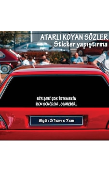 Bir Şeyi Çok İstemeyin - Cam Yazıları Sticker Tiktok Whatsapp Sözleri
