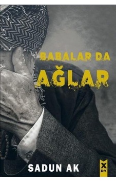Babalar Da Ağlar Babalar Da Ağlar