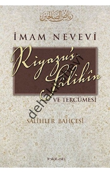 Riyazü's Salihin ve Tercümesi - Salihler Bahçesi - İmam Nevevi - İnkılab Yayınları Riyazü's Salihin ve Tercümesi - Salihler Bahçesi - İmam Nevevi - İnkılab Yayınları