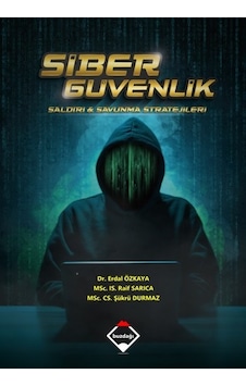 Siber Güvenlik: Saldırı ve Savunma Stratejileri - Erdal Özkaya - Buzdağı Yayınevi Siber Güvenlik: Saldırı ve Savunma Stratejileri - Erdal Özkaya - Buzdağı Yayınevi