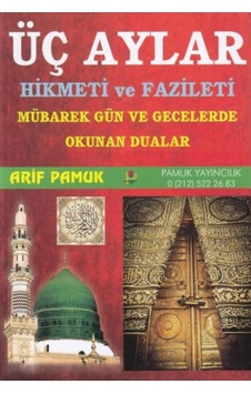 Üç Aylar Hikmeti ve Fazileti Üç Aylar 010 Mübarek Gün ve Gecele Üç Aylar Hikmeti ve Fazileti Üç Aylar 010 Mübarek Gün ve Gecele