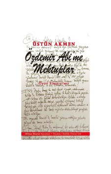 Özdemir Abi'me Mektuplar, Üstün Akmen, , Özdemir Abi'me Mektuplar Kitabı, 248 Özdemir Abi'me Mektuplar, Üstün Akmen, , Özdemir Abi'me Mektuplar Kitabı, 248