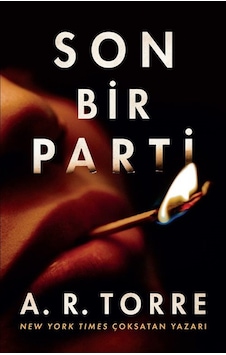 Son Bir Parti / A. R. Torre Son Bir Parti / A. R. Torre