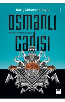 Osmanlı Cadısı - Barış Müstecaplıoğlu - Doğan Kitap Osmanlı Cadısı - Barış Müstecaplıoğlu - Doğan Kitap
