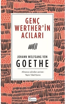 Genç Werter'in Acıları-Bez Ciltli - Yeşim Tükel Kanra - Johann Wolfgang Von Goethe - Koridor Yayıncılık