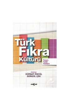 Türk Fıkra Kültürü - Kürşat Öncül - Songül Çek - Akçağ Yayınları Türk Fıkra Kültürü - Kürşat Öncül - Songül Çek - Akçağ Yayınları